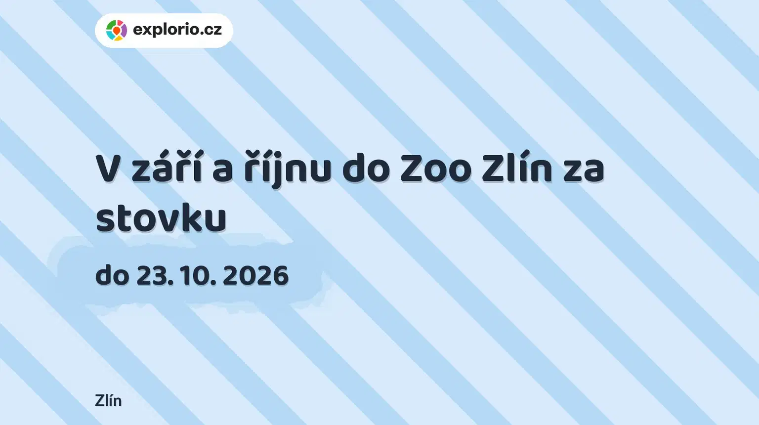 V září a říjnu do Zoo Zlín za stovku – příroda a Zvířátka, Zlín