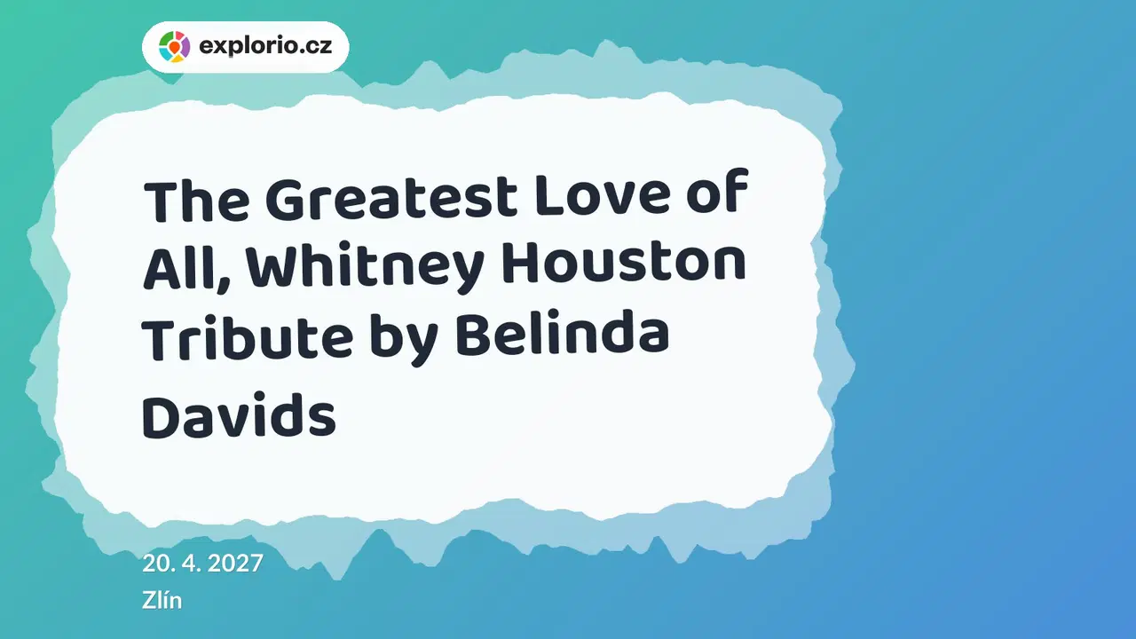 The Greatest Love of All, Whitney Houston Tribute by Belinda Davids – divadlo, Hudba a Kino, Zlín