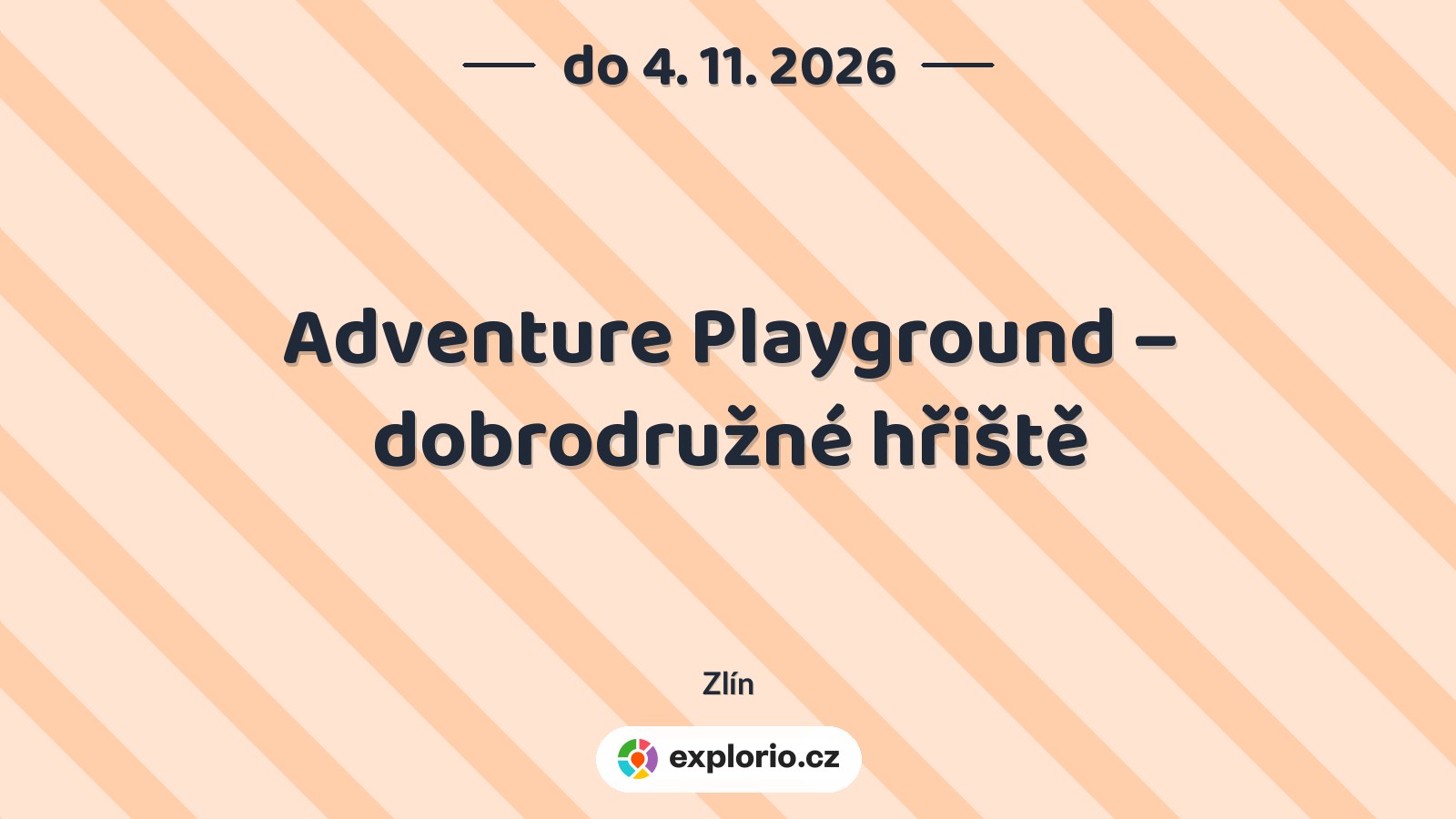 Adventure Playground – dobrodružné hřiště – příroda a Zvířátka, Zlín