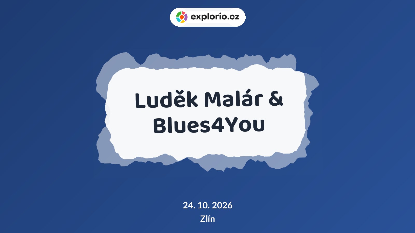 Luděk Malár & Blues4You – divadlo, Hudba a Kino, Zlín