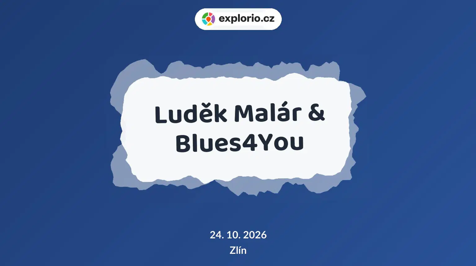 Luděk Malár & Blues4You – divadlo, Hudba a Kino, Zlín