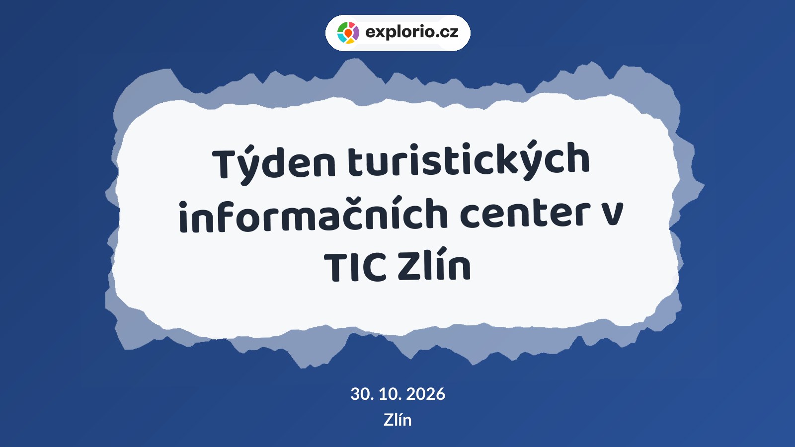 Týden turistických informačních center v TIC Zlín – prohlídky a Muzea, Zlín