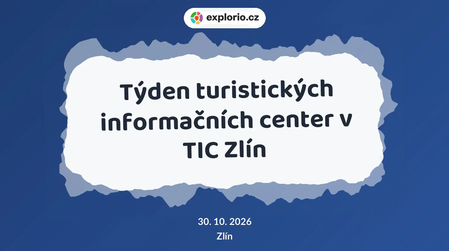 Týden turistických informačních center v TIC Zlín – prohlídky a Muzea, Zlín