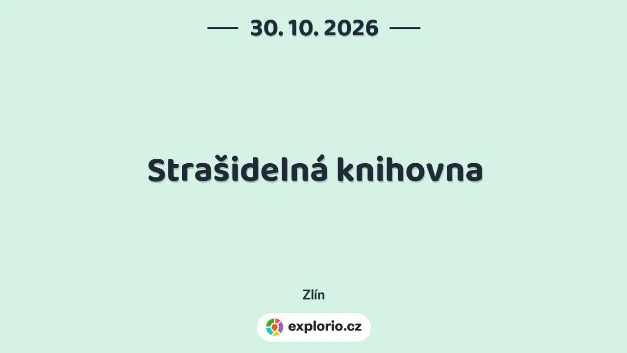 Strašidelná knihovna – prohlídky a Muzea, Zlín