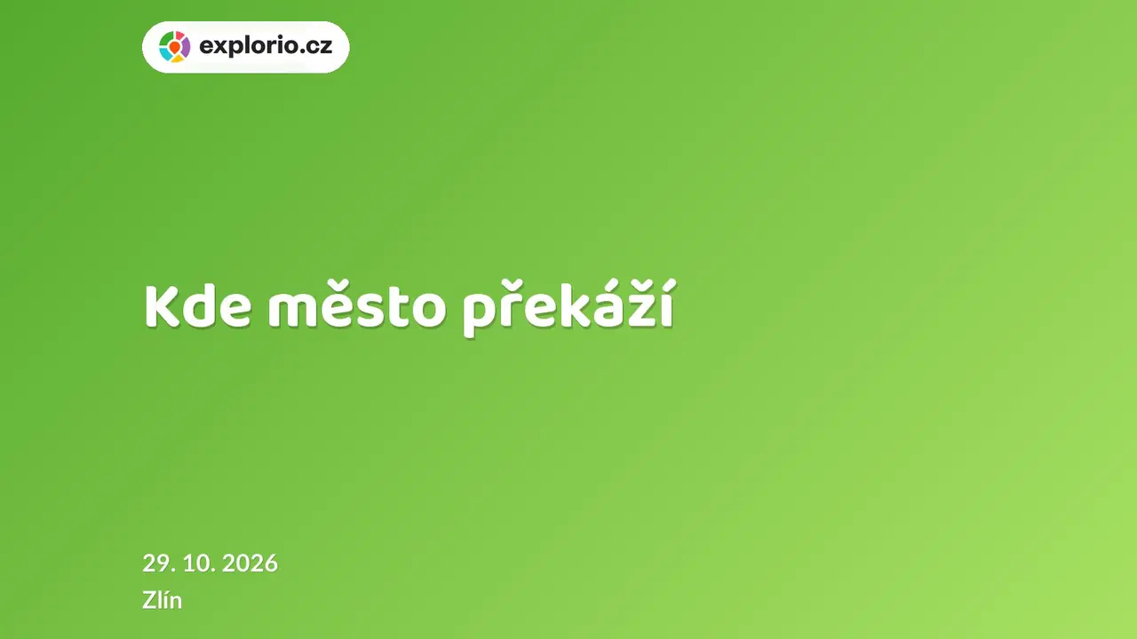 Kde město překáží – prohlídky a Muzea, Zlín
