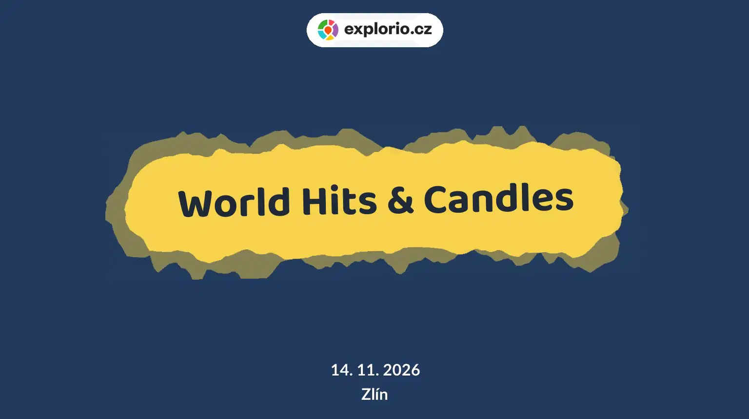 World Hits & Candles – divadlo, Hudba a Kino, Zlín
