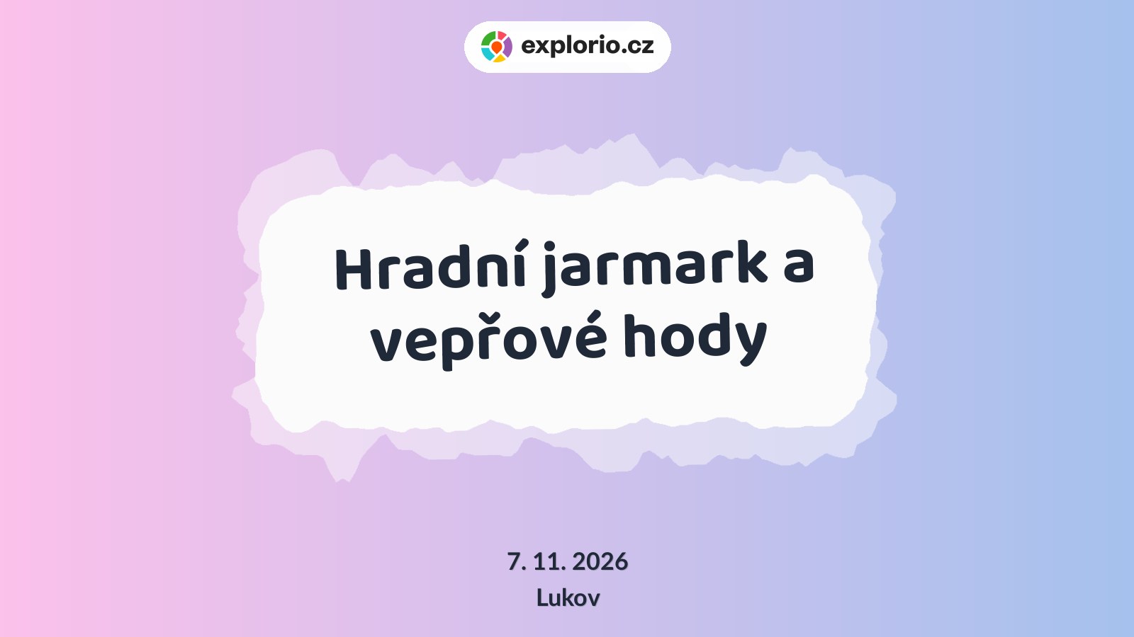 Hradní jarmark a vepřové hody – festivaly a Slavnosti, Lukov