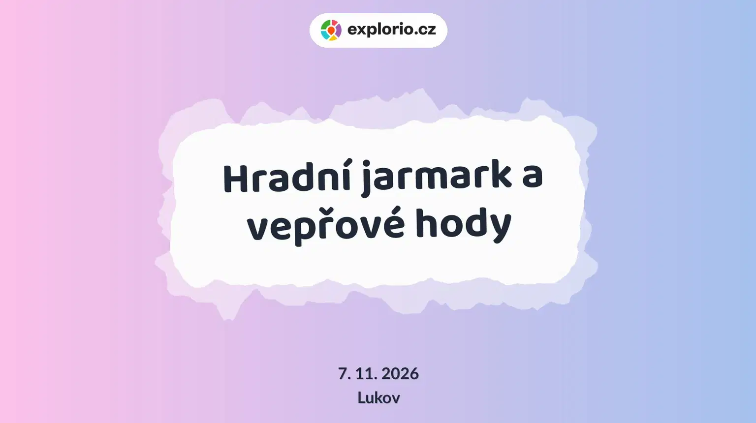 Hradní jarmark a vepřové hody – festivaly a Slavnosti, Lukov