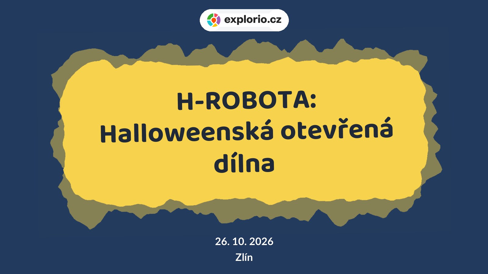 H-ROBOTA: Halloweenská otevřená dílna – tvořivé dílny a Workshopy, Zlín