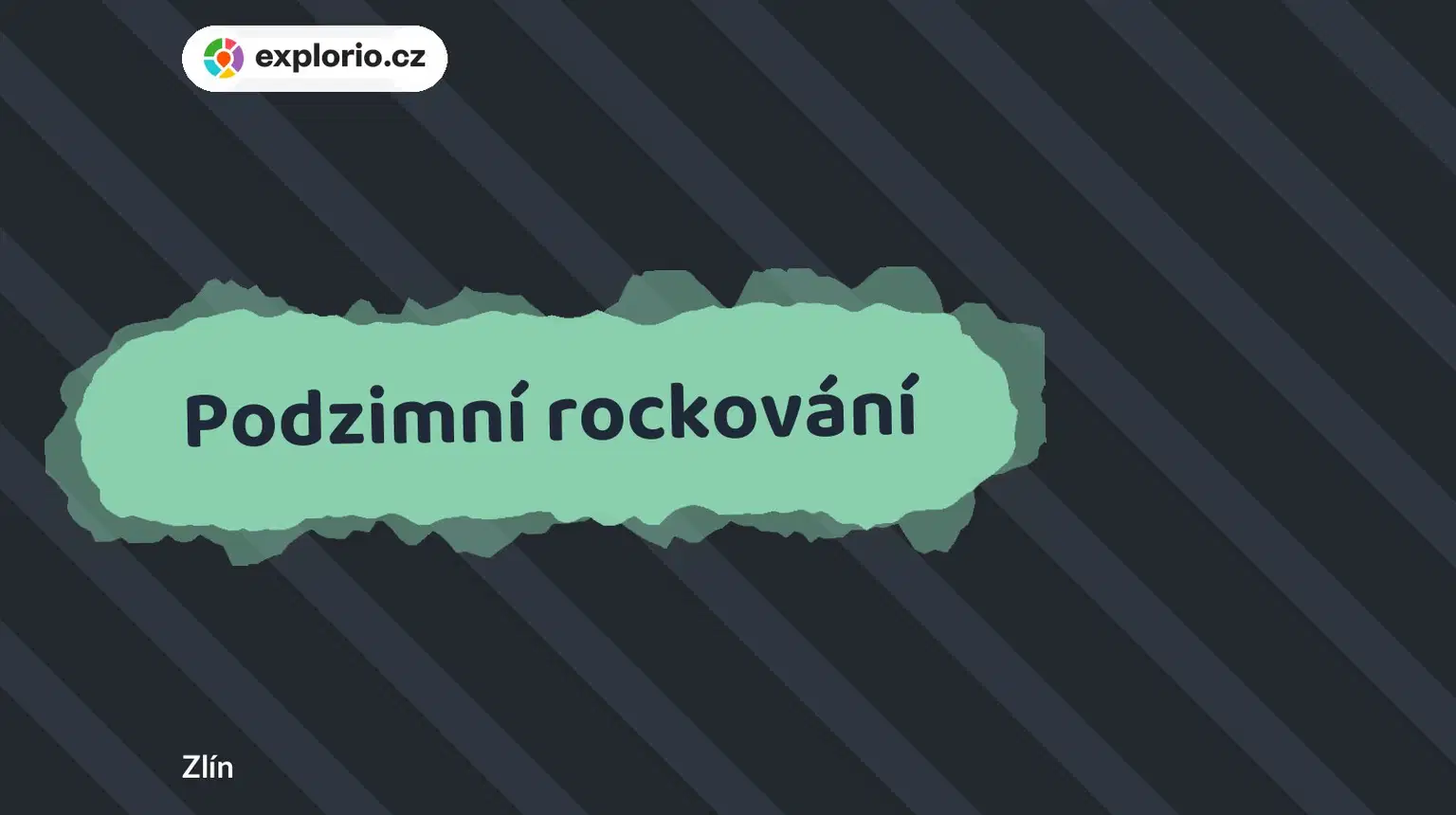Podzimní rockování – divadlo, Hudba a Kino, Zlín
