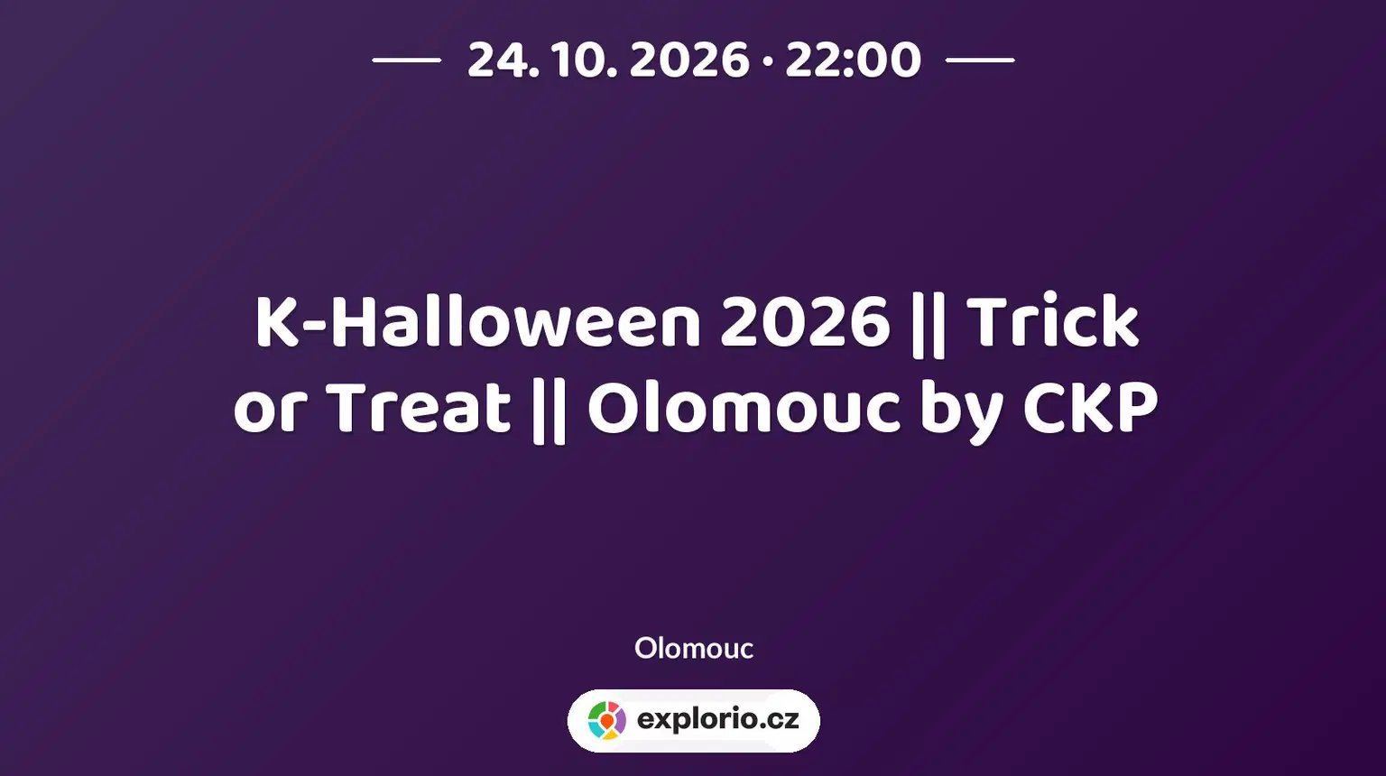 K-Halloween 2026 || Trick or Treat || Olomouc by CKP – divadlo, Hudba a Kino, Olomouc