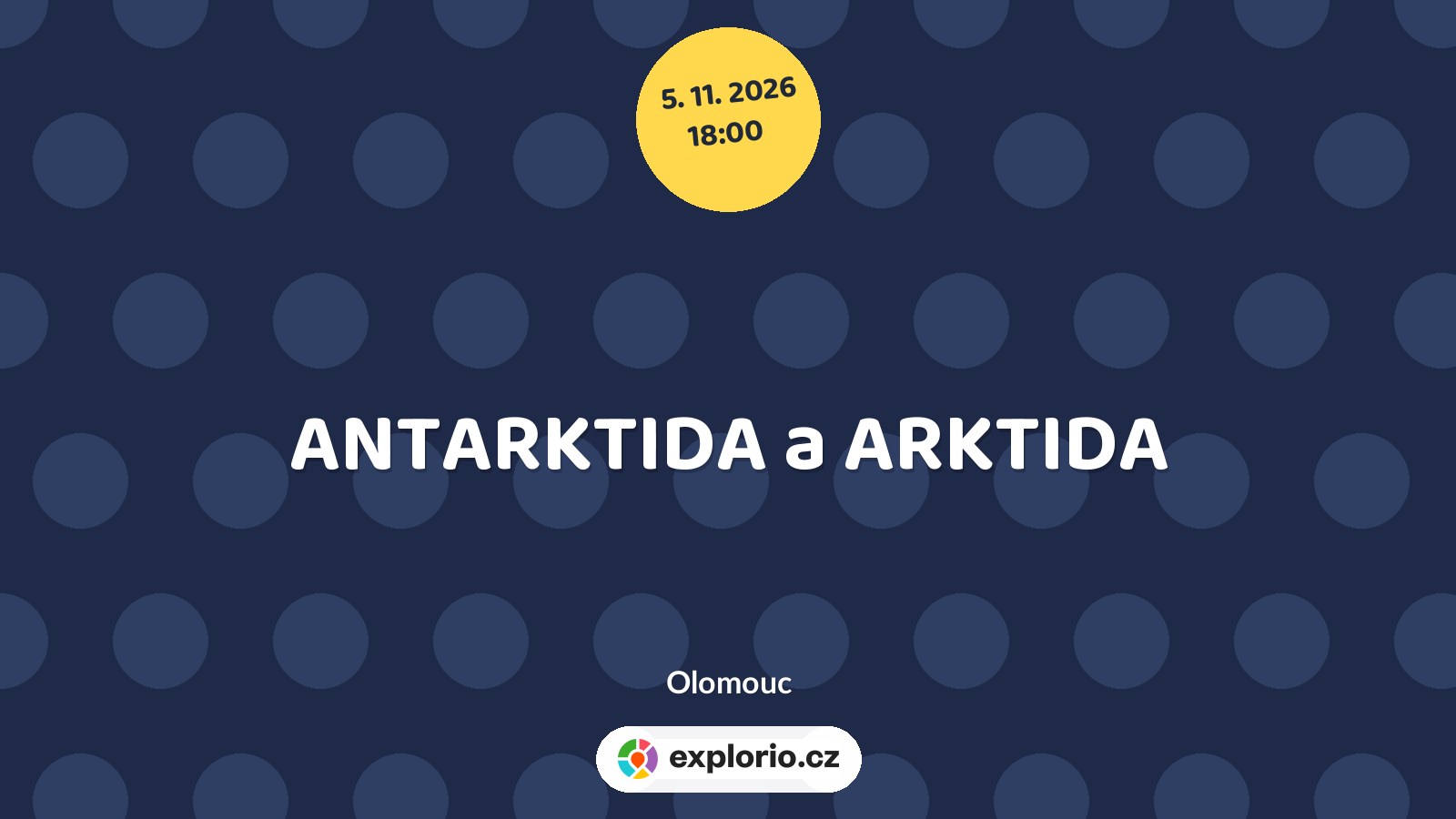 ANTARKTIDA a ARKTIDA – divadlo, Hudba a Kino, Olomouc