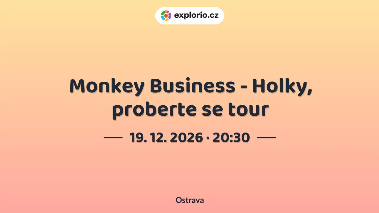 Monkey Business - Holky, proberte se tour – divadlo, Hudba a Kino, Ostrava