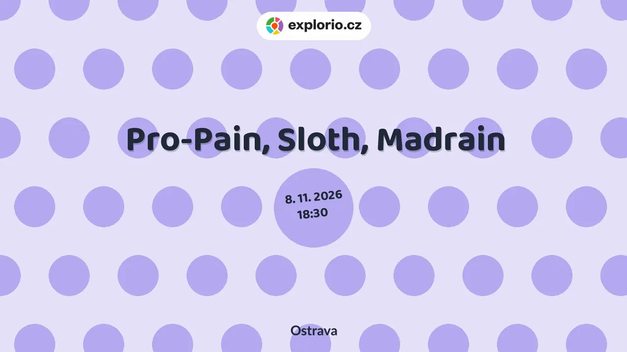 Pro-Pain, Sloth, Madrain – divadlo, Hudba a Kino, Ostrava