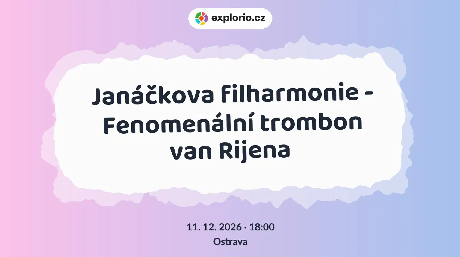 Janáčkova filharmonie - Fenomenální trombon van Rijena – divadlo, Hudba a Kino, Ostrava