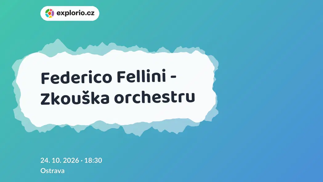 Federico Fellini - Zkouška orchestru – divadlo, Hudba a Kino, Ostrava