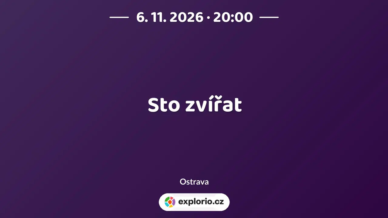 Sto zvířat – divadlo, Hudba a Kino, Ostrava