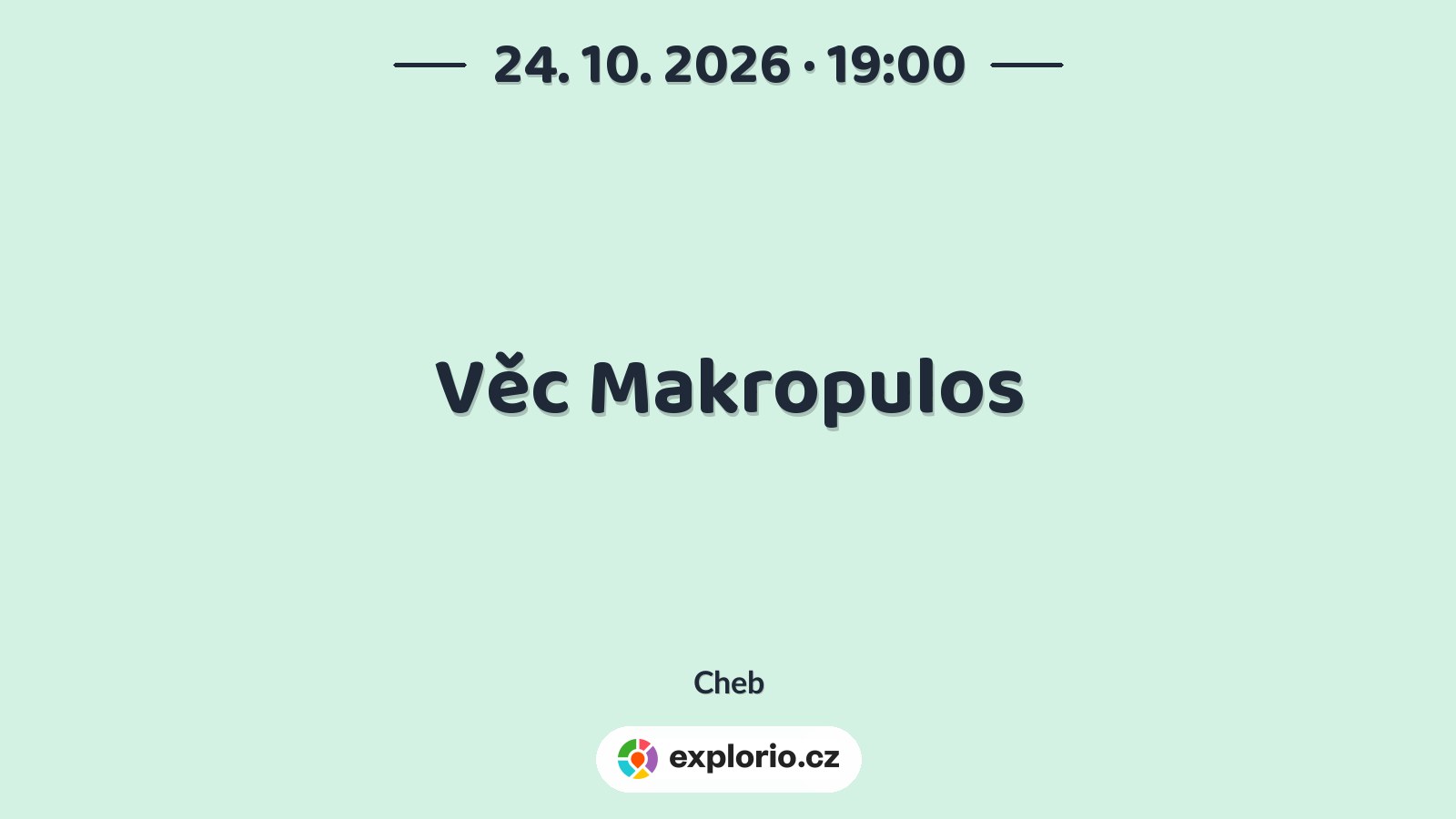 Věc Makropulos – divadlo, Hudba a Kino, Cheb