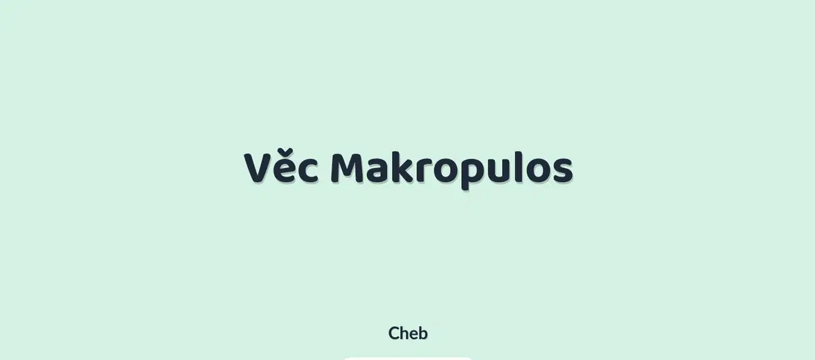 Věc Makropulos – divadlo, Hudba a Kino, Cheb