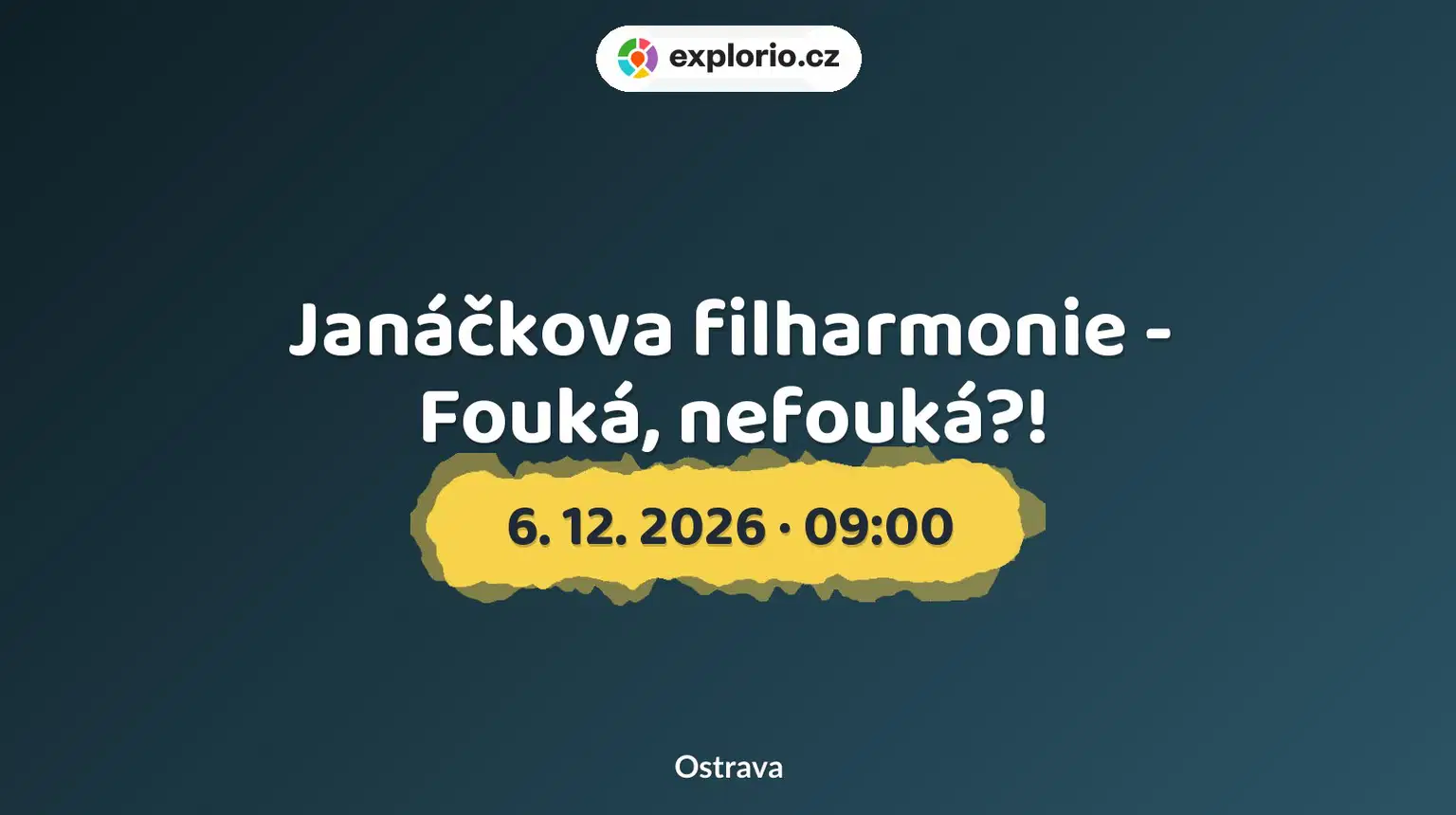 Janáčkova filharmonie - Fouká, nefouká?! – divadlo, Hudba a Kino, Ostrava