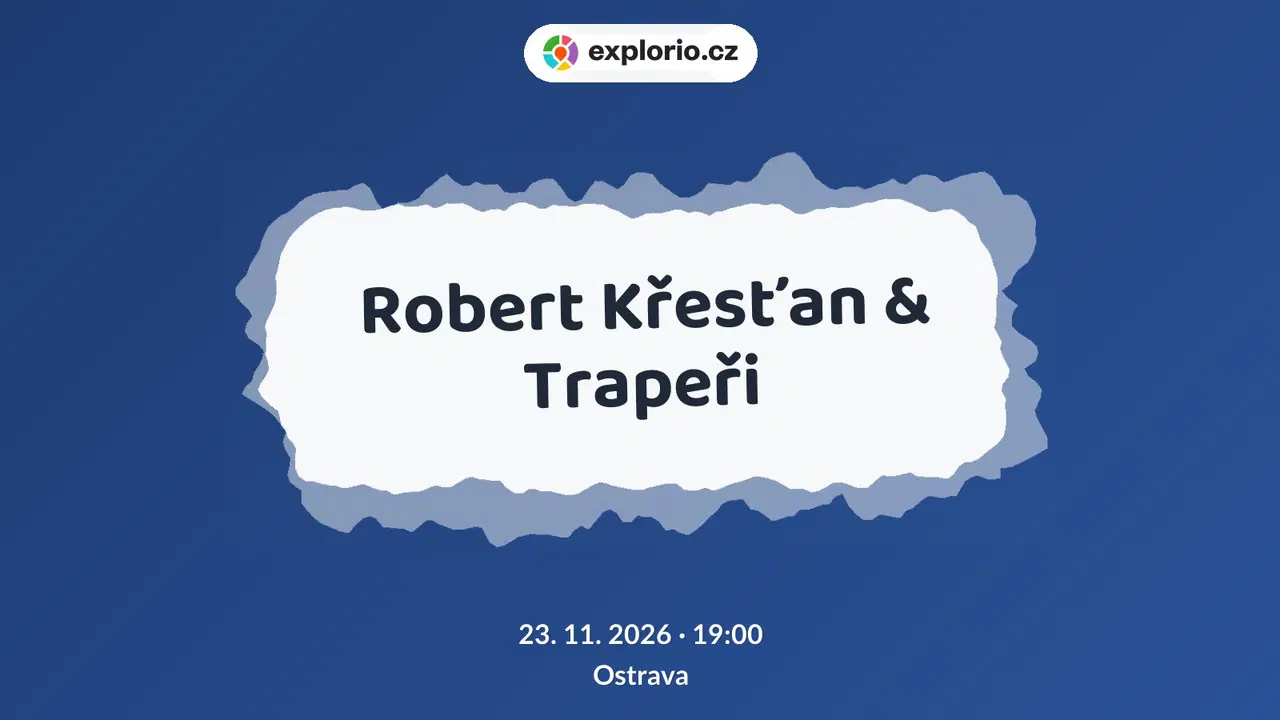 Robert Křesťan & Trapeři – divadlo, Hudba a Kino, Ostrava
