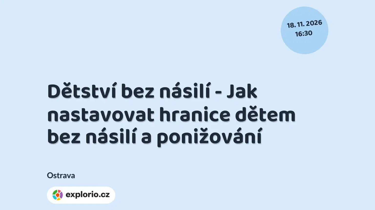 Dětství bez násilí - Jak nastavovat hranice dětem bez násilí a ponižování – tvořivé dílny a Workshopy, Ostrava