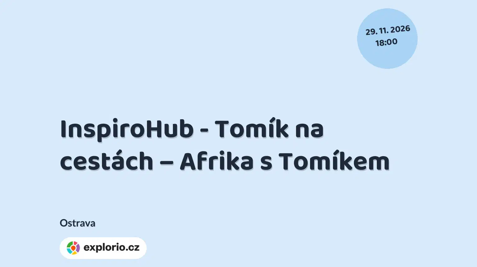 InspiroHub - Tomík na cestách – Afrika s Tomíkem – divadlo, Hudba a Kino, Ostrava
