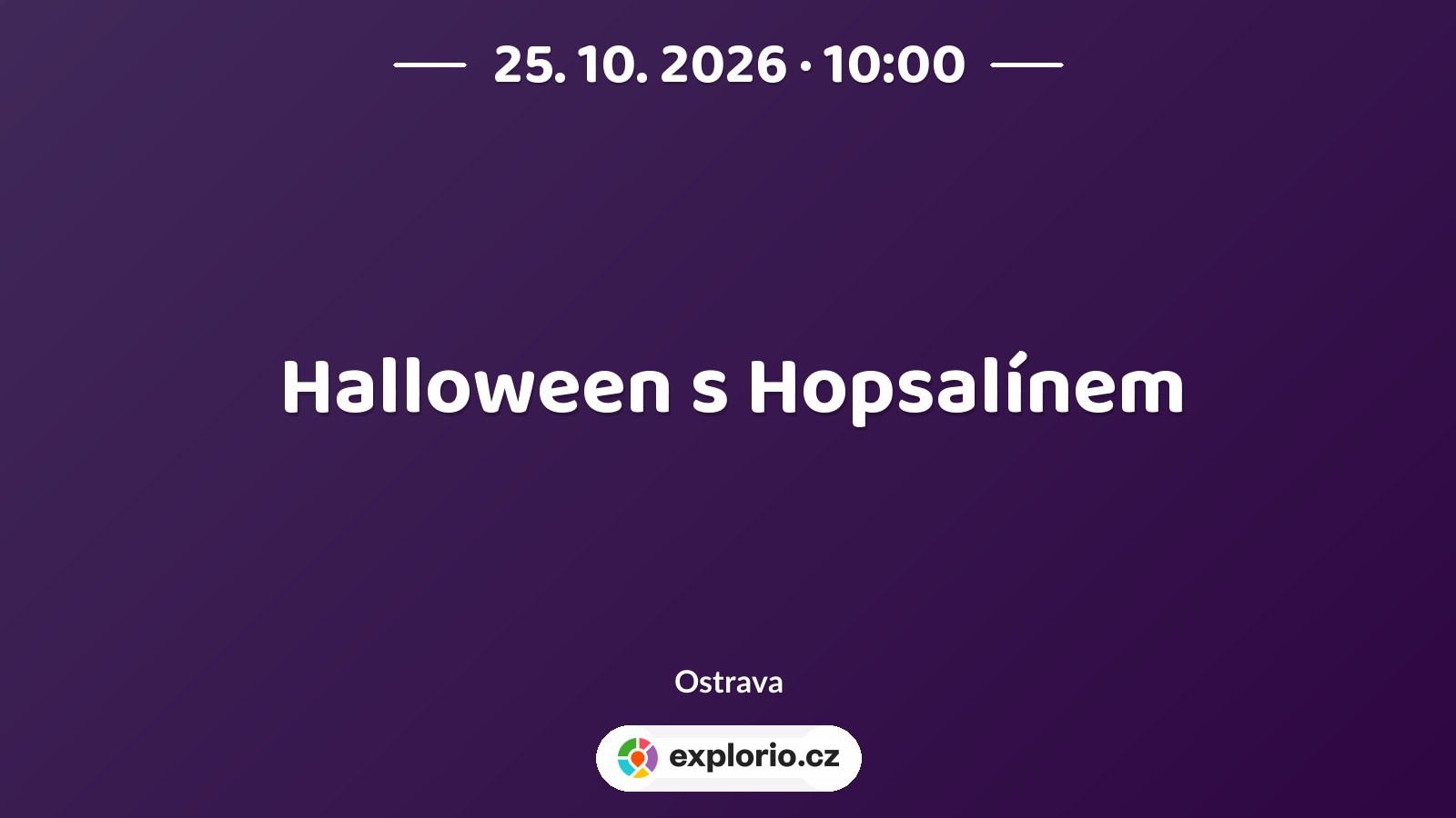 Halloween s Hopsalínem – divadlo, Hudba a Kino, Ostrava