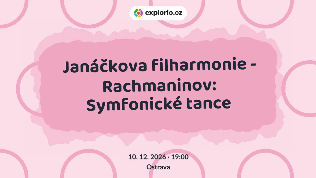 Janáčkova filharmonie - Rachmaninov: Symfonické tance – divadlo, Hudba a Kino, Ostrava