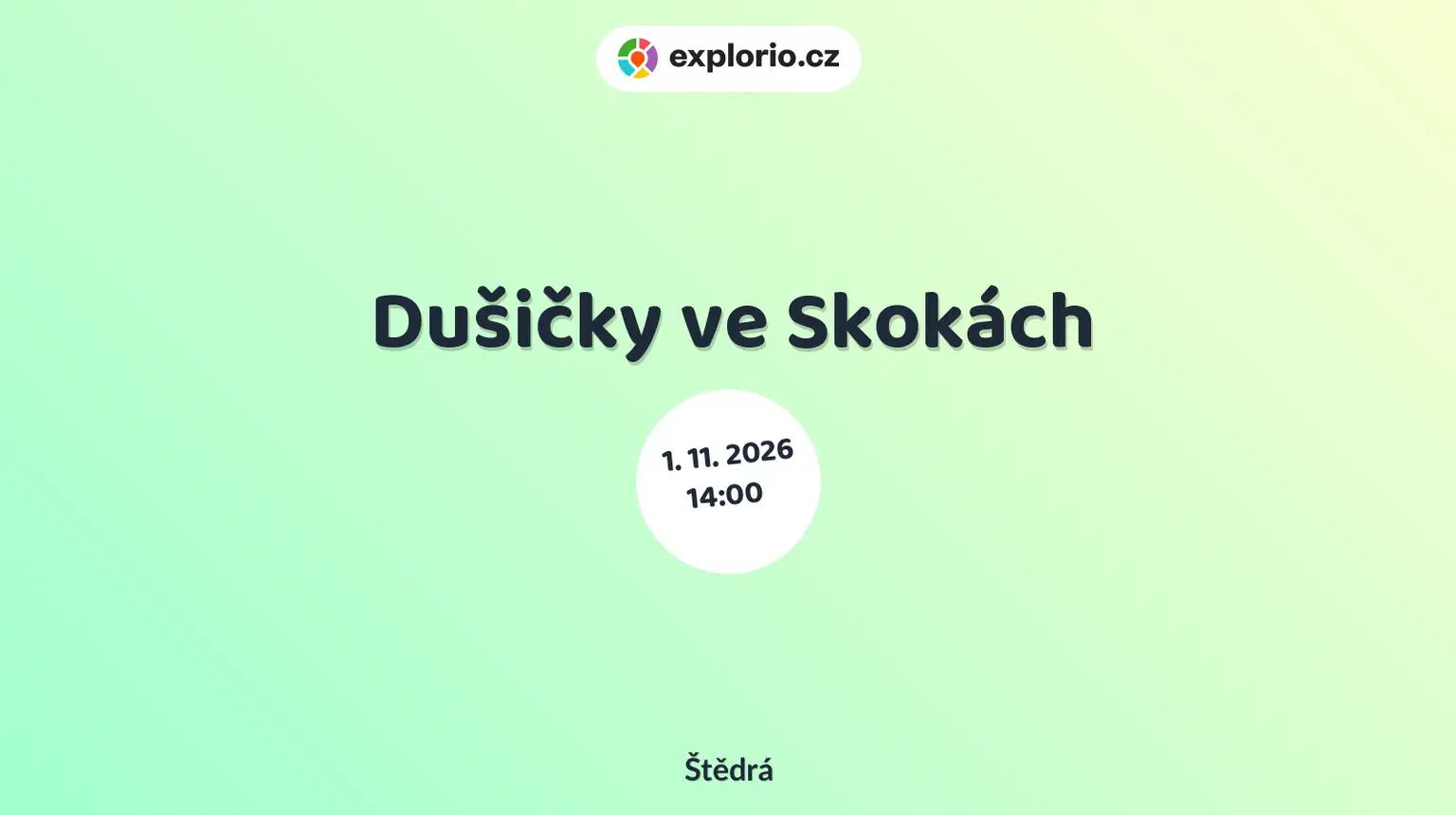 Dušičky ve Skokách – prohlídky a Muzea, Štědrá