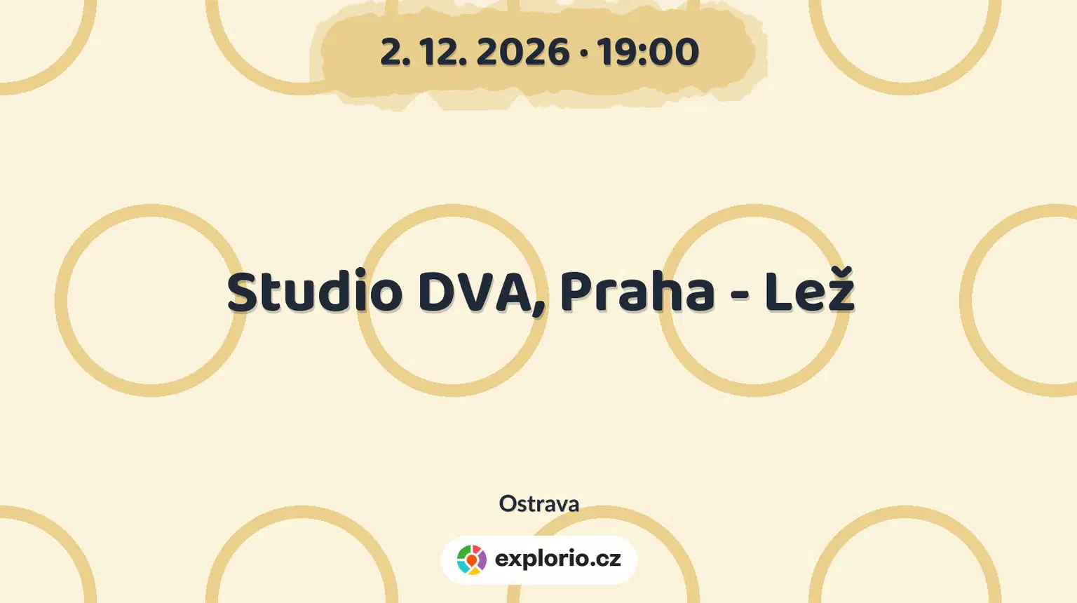 Studio DVA, Praha - Lež – divadlo, Hudba a Kino, Ostrava