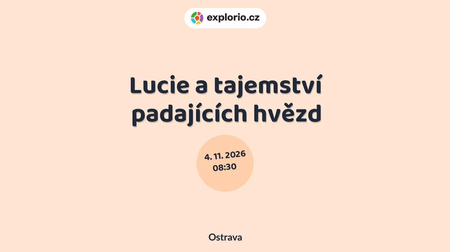 Lucie a tajemství padajících hvězd – divadlo, Hudba a Kino, Ostrava