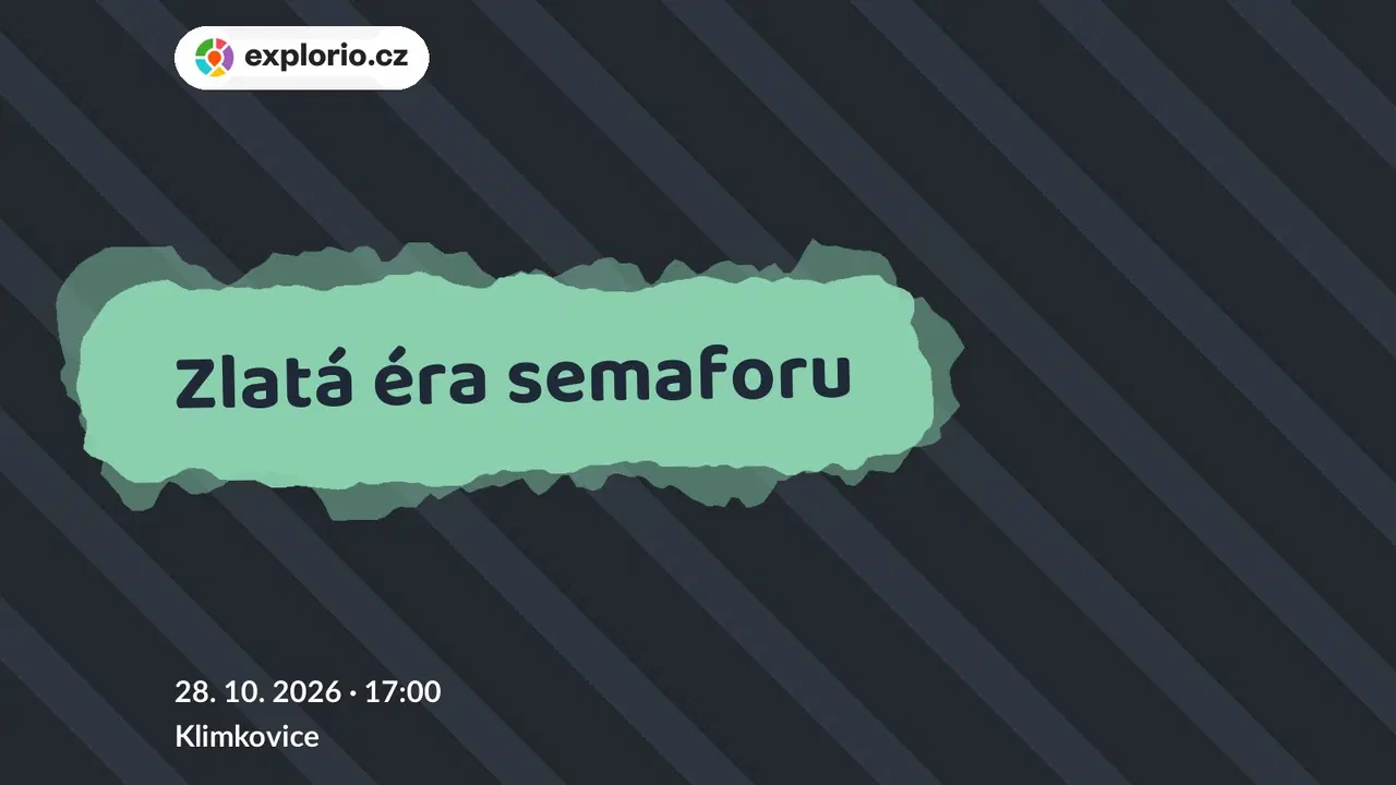 Zlatá éra semaforu – divadlo, Hudba a Kino, Klimkovice