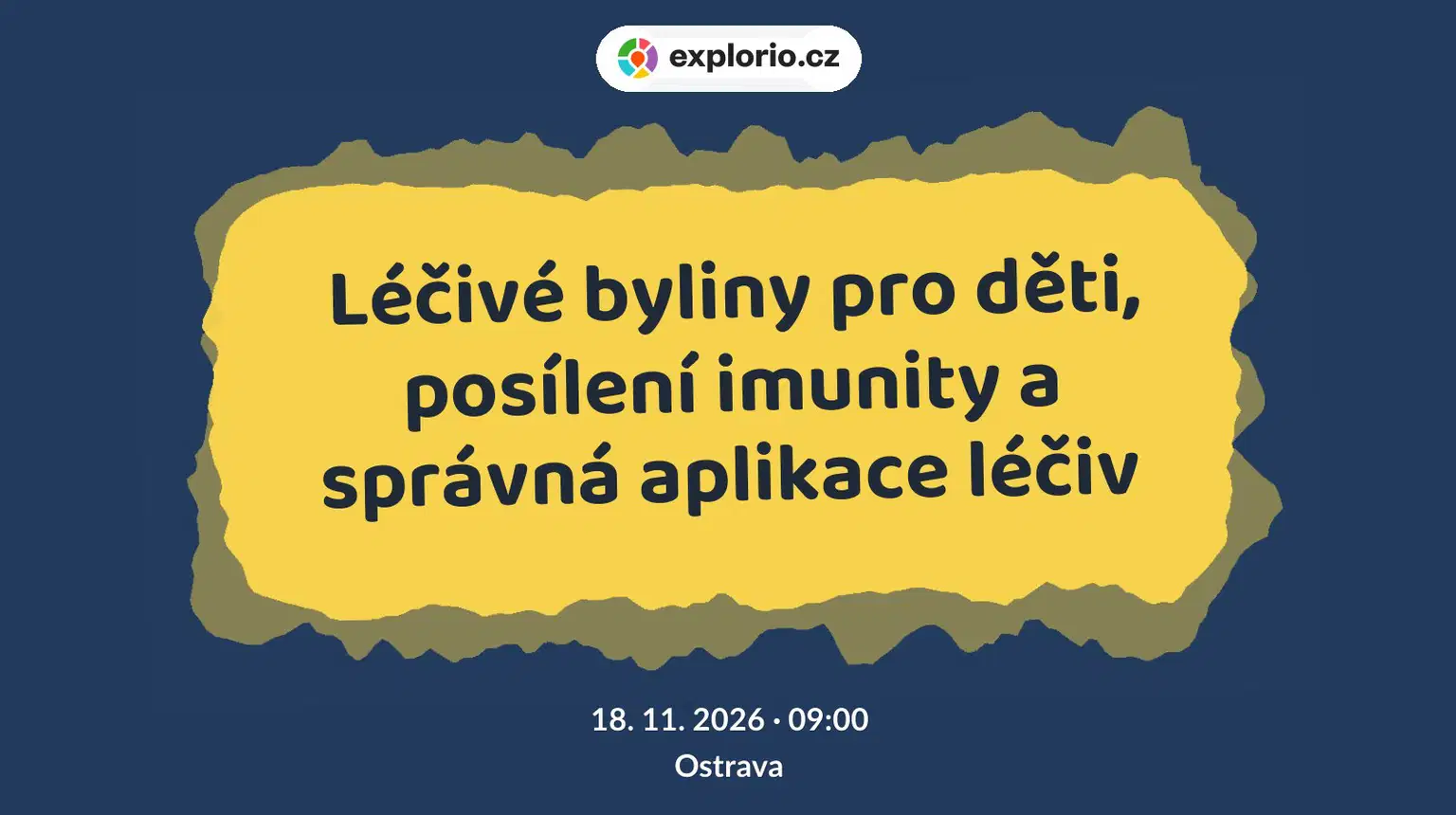 Léčivé byliny pro děti, posílení imunity a správná aplikace léčiv – prohlídky a Muzea, Ostrava