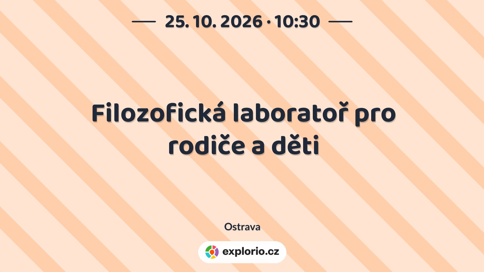 Filozofická laboratoř pro rodiče a děti – tvořivé dílny a Workshopy, Ostrava