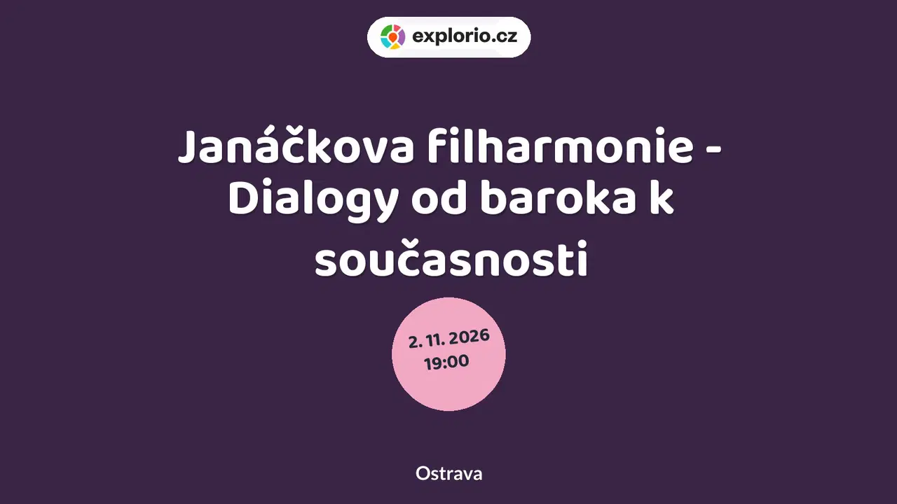 Janáčkova filharmonie - Dialogy od baroka k současnosti – divadlo, Hudba a Kino, Ostrava