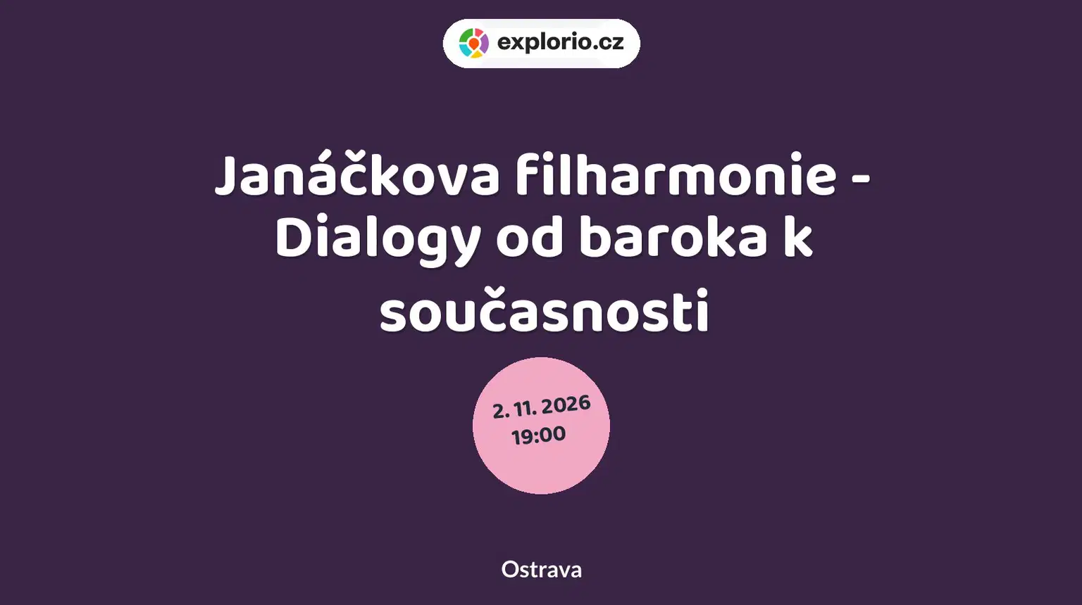 Janáčkova filharmonie - Dialogy od baroka k současnosti – divadlo, Hudba a Kino, Ostrava