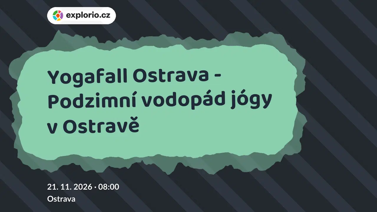 Yogafall Ostrava - Podzimní vodopád jógy v Ostravě – sport a Pohyb, Ostrava
