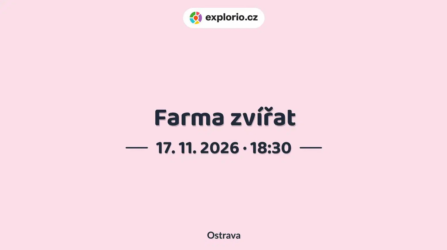 Farma zvířat – divadlo, Hudba a Kino, Ostrava