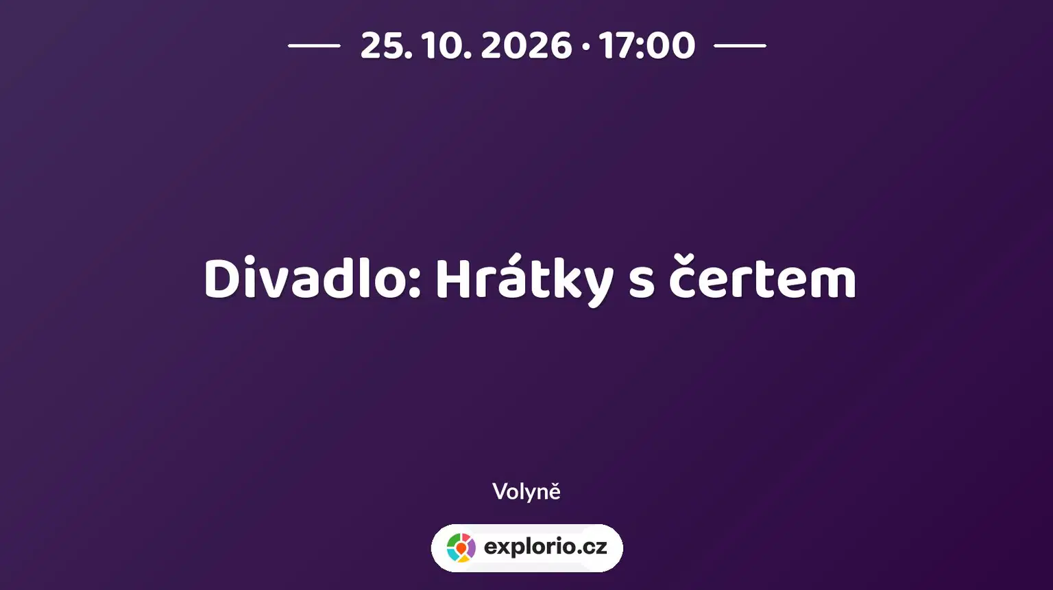 Divadlo: Hrátky s čertem – divadlo, Hudba a Kino, Volyně