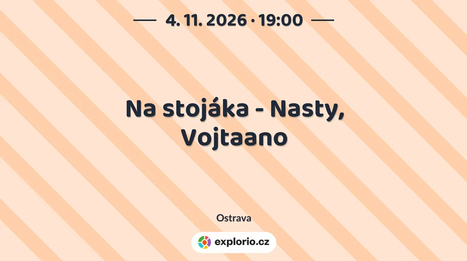 Na stojáka - Nasty, Vojtaano – divadlo, Hudba a Kino, Ostrava