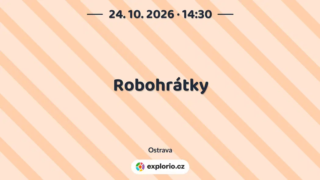 Robohrátky – tvořivé dílny a Workshopy, Ostrava