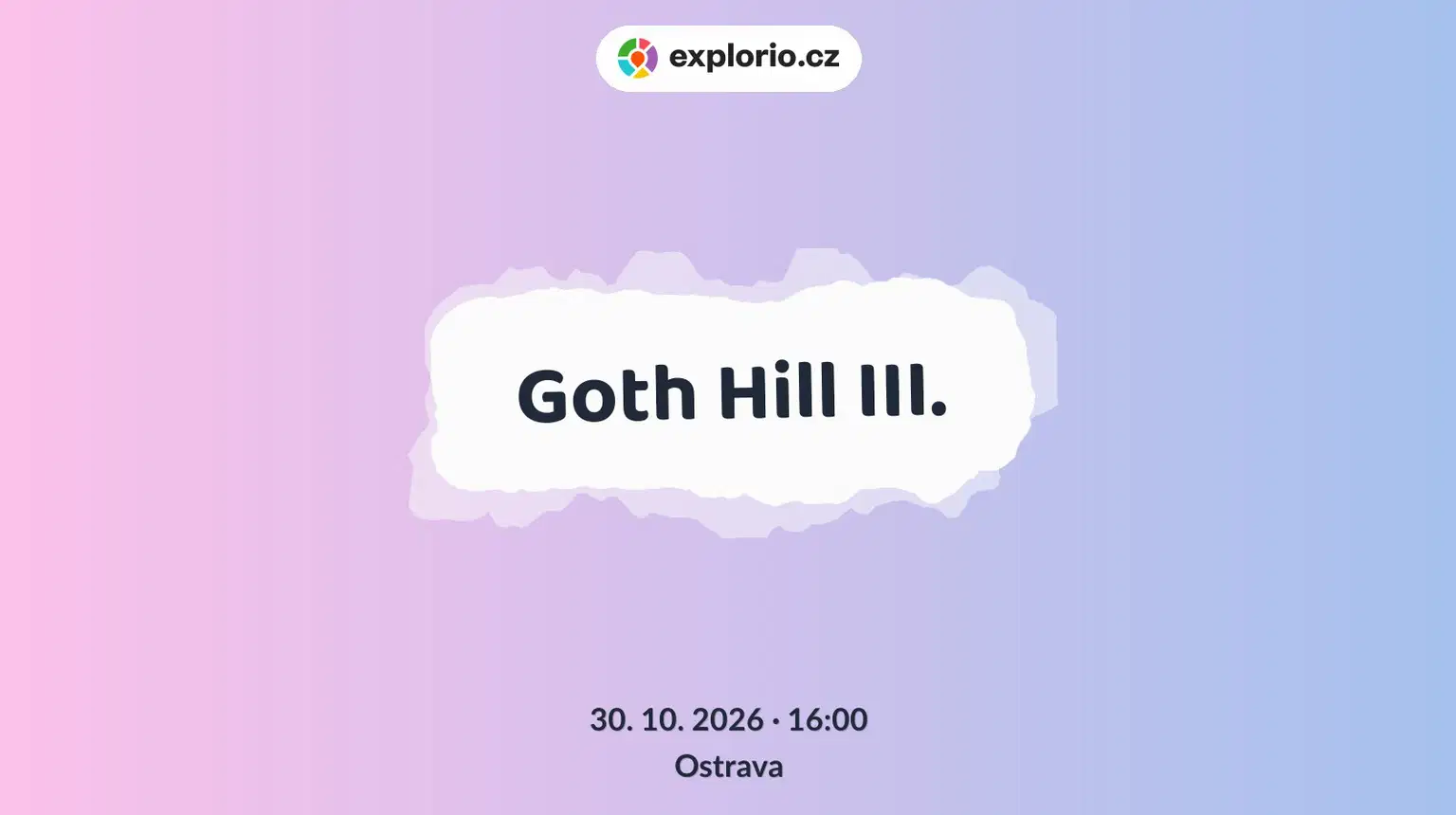 Goth Hill III. – divadlo, Hudba a Kino, Ostrava