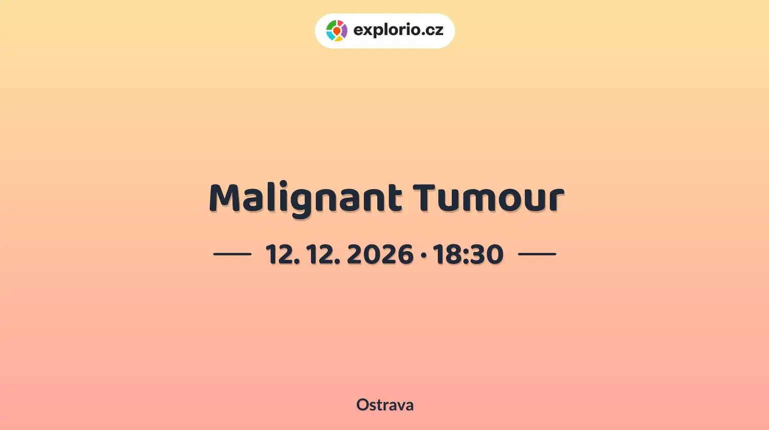 Malignant Tumour – divadlo, Hudba a Kino, Ostrava
