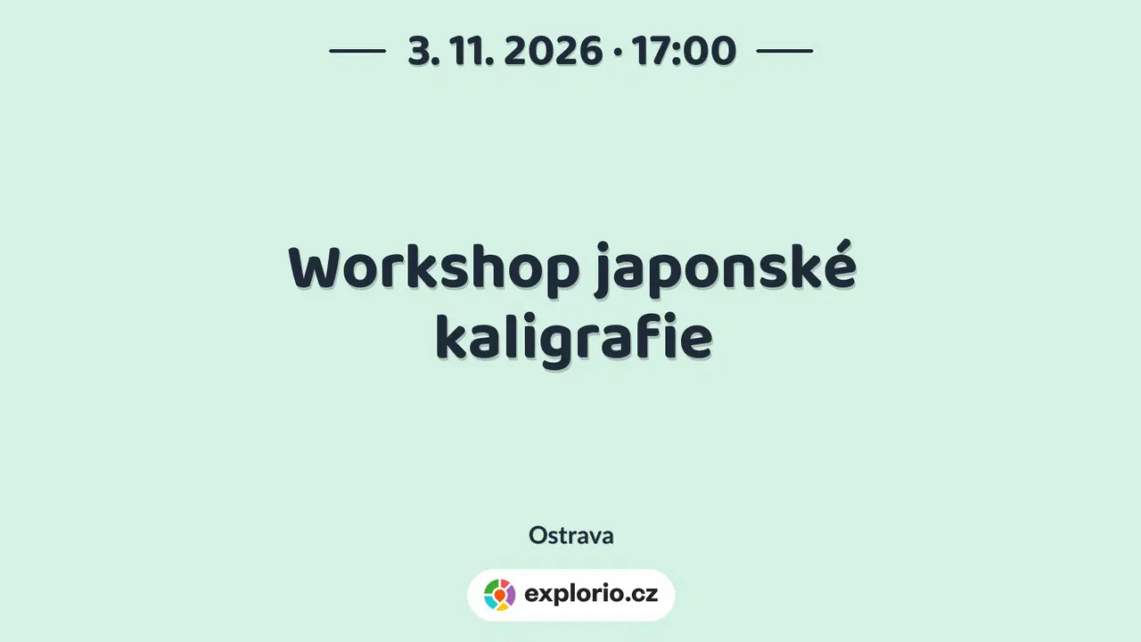 Workshop japonské kaligrafie – tvořivé dílny a Workshopy, Ostrava