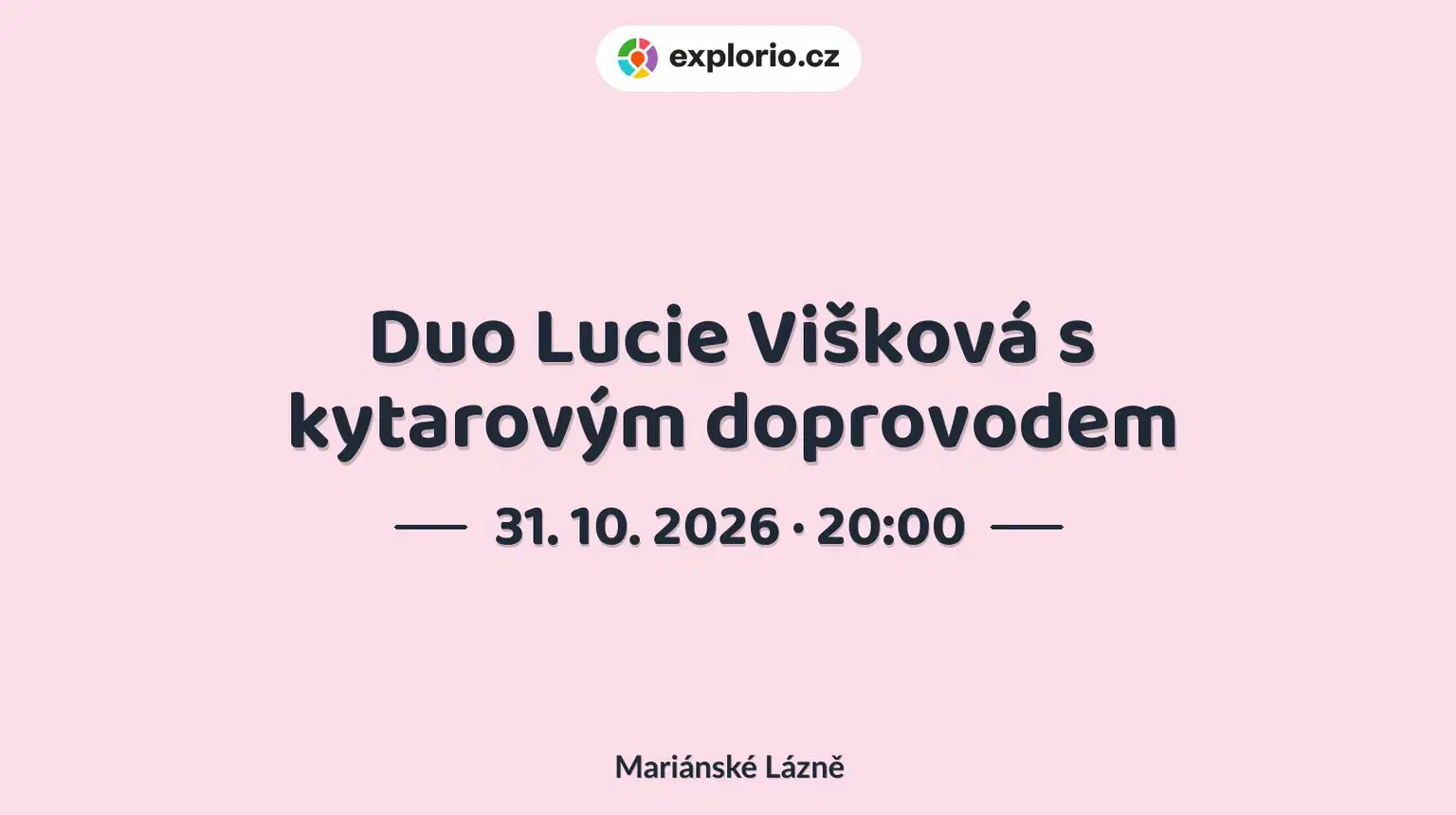 Duo Lucie Višková s kytarovým doprovodem – divadlo, Hudba a Kino, Mariánské Lázně