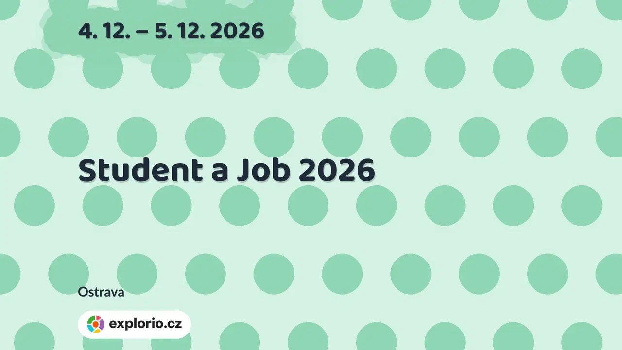 Student a Job 2026 – prohlídky a Muzea, Ostrava
