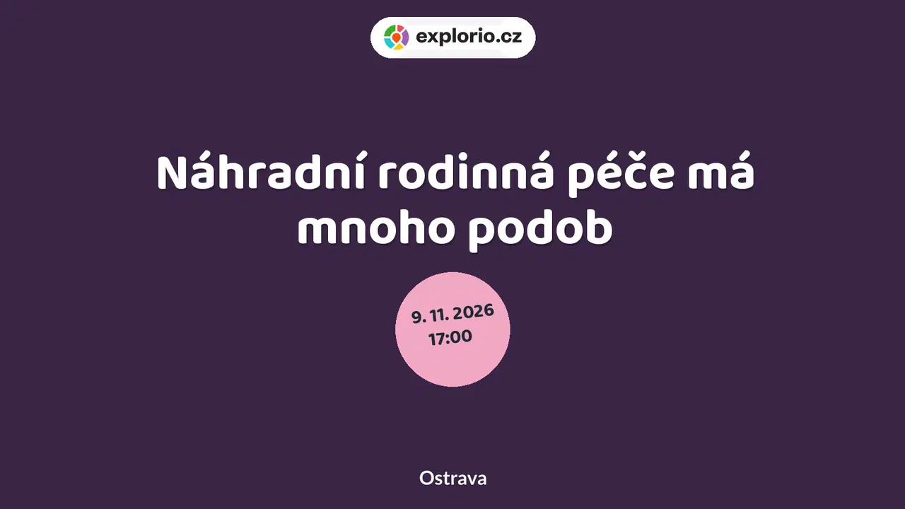 Náhradní rodinná péče má mnoho podob – tvořivé dílny a Workshopy, Ostrava