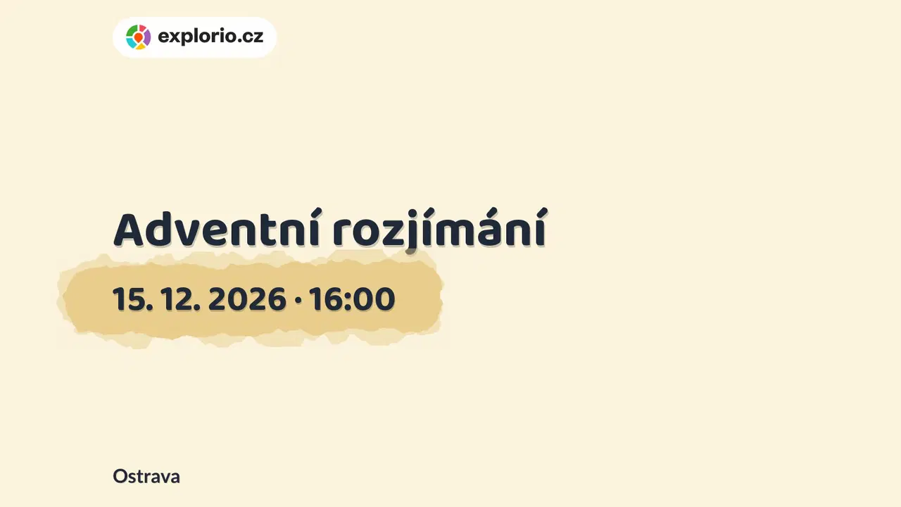 Adventní rozjímání – divadlo, Hudba a Kino, Ostrava