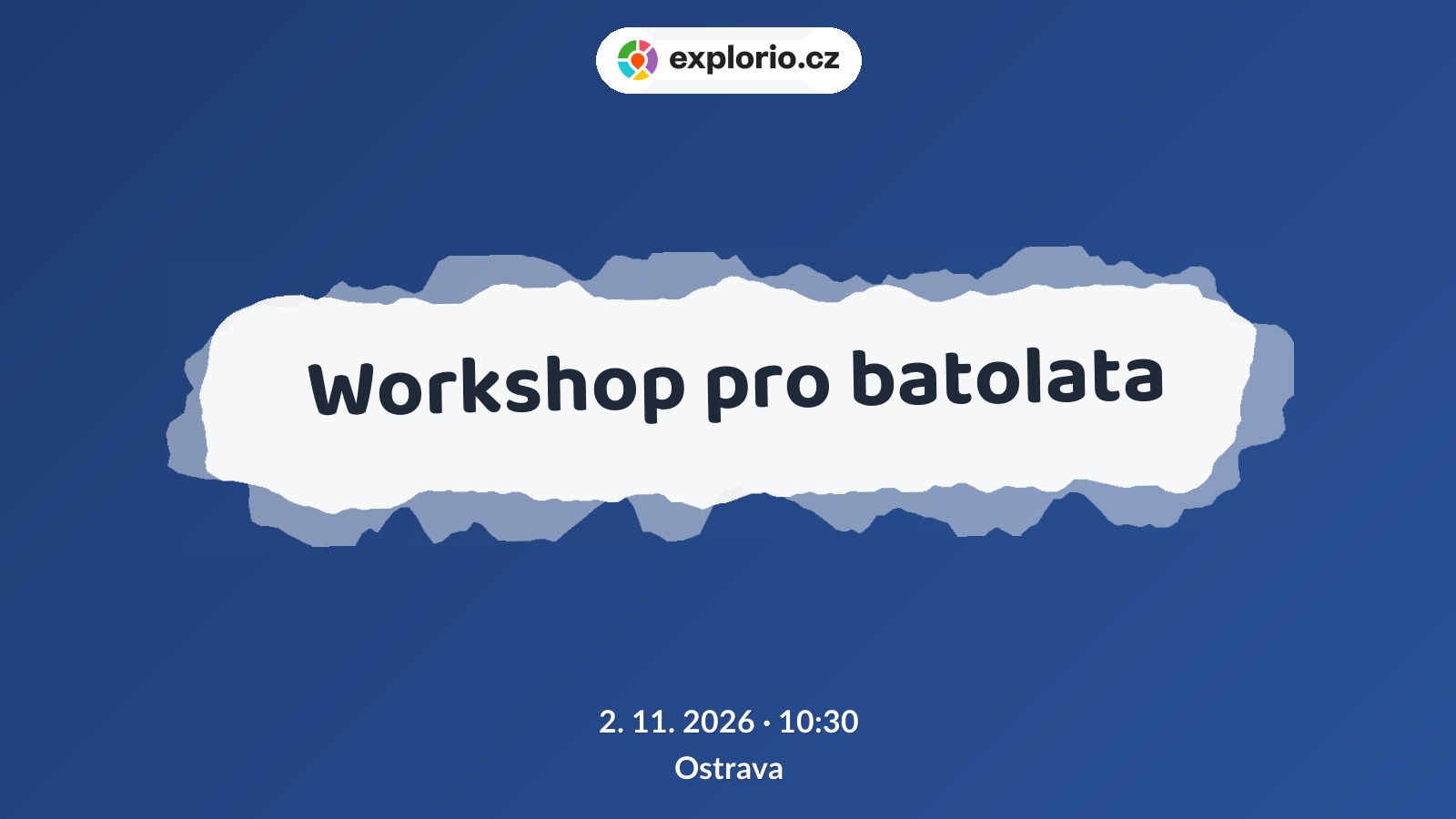 Workshop pro batolata – tvořivé dílny a Workshopy, Ostrava
